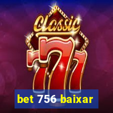 bet 756 baixar